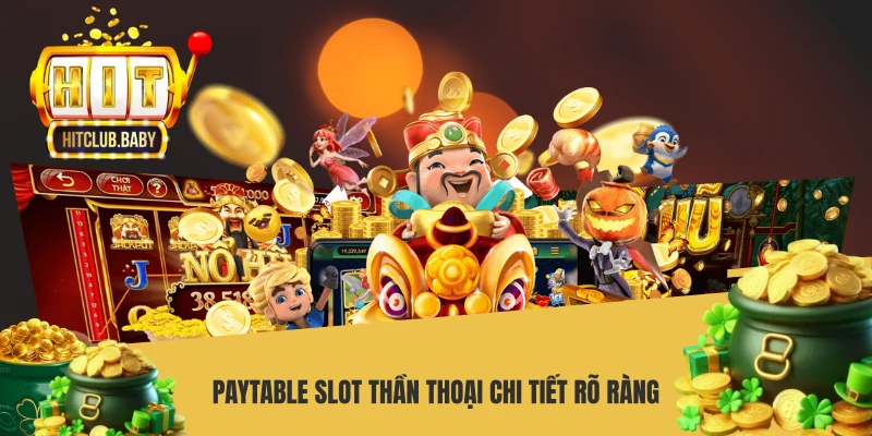 Paytable slot thần thoại chi tiết rõ ràng